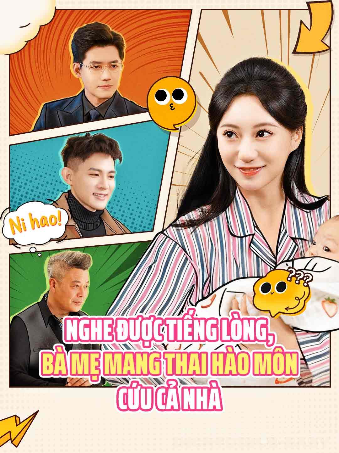 Nghe được tiếng lòng, bà mẹ mang thai hào môn cứu cả nhà
