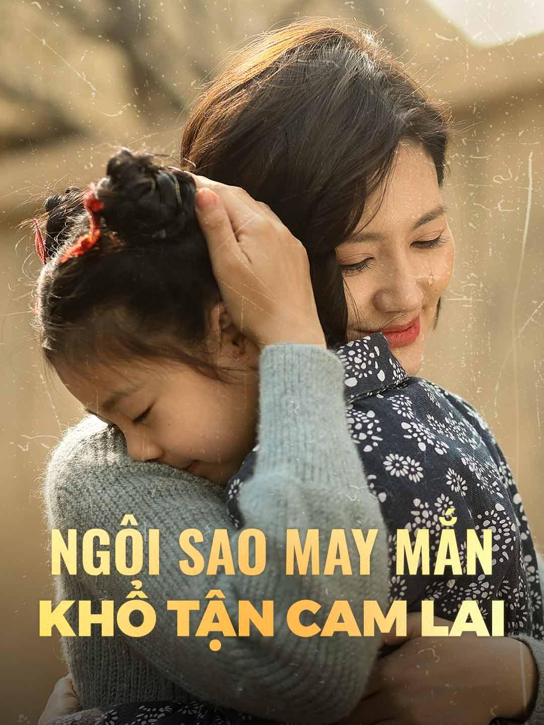 Ngôi Sao May Mắn Khổ Tận Cam Lai