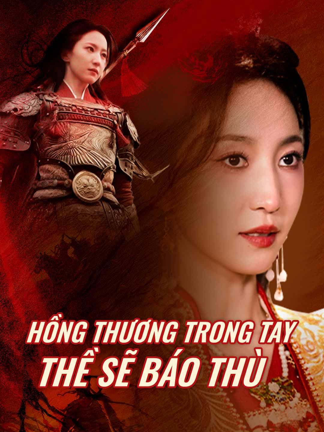 Hồng Thương Trong Tay Thề Sẽ Báo Thù